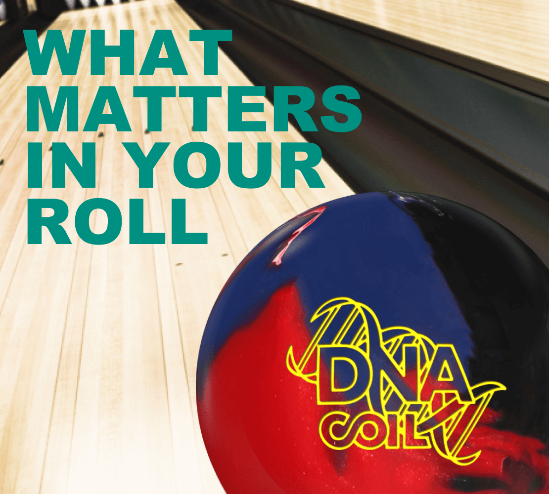 Find out what matters in your bowling roll